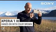 Colby Brown On The Xperia 1 III | An Adventure Photographer’s Perspective