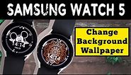 How To Set Wallpaper On Galaxy Watch 5 ⌚🔥 Change Background Picture ⚡