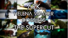 ARK: Helena Walker's Dossiers - Supercut (All Island Dossiers)