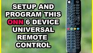 Programming This ONN 6 Device Universal Remote to ANY Device!