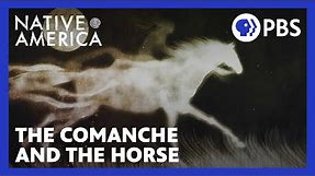The Comanche and the Horse | Native America | Sacred Stories | PBS