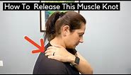 How To Release Muscle Knots In Your Trapezius