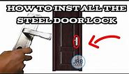 How to install Steel Door Lock