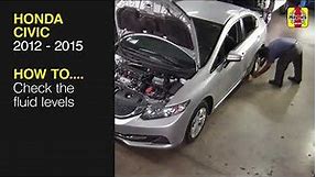 How to Check the fluid levels on the Honda Civic 2012 to 2015