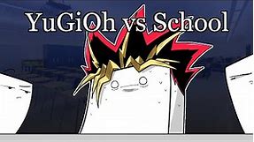 My YuGiOh Obsession and School