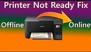 Printer Not Ready || Change Epson Printer Offline To Online || How To Fix Epson Printer Offline