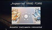 Augmented GRAND PIANO | Acoustic Instruments Reinvented | ARTURIA