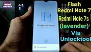 Flash Redmi Note 7 (lavender) via unlocktool || Flash Redmi Note 7s via unlocktool