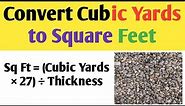 To convert Cubic Yards to Square feet | Square feet to cubic yards