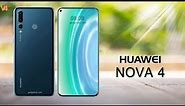 Huawei Nova 4 Release Date, Price, Official, First Look, Specs, Camera, Features, Trailer, Launch