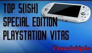 Top 5(ish) Special Edition PlayStation Vita's