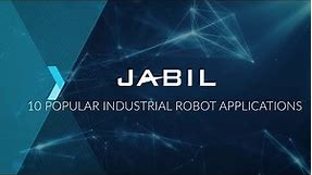 10 Popular Industrial Robot Applications