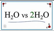 H2O vs 2H2O