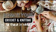 12 Ways to Use Your Crocheting & Knitting Hobby to Give Back 🎁