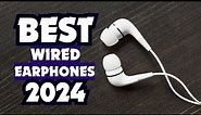 Top 5 BEST Wired Earphones - Best Wired Earphones 2024