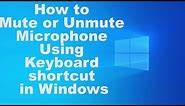 How to Mute or Unmute Microphone Using keyboard shortcut in Windows