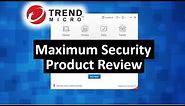 Trend Micro Maximum PC Security Product Review