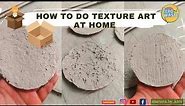 How To Create Texture On Cardboard | Textured Art