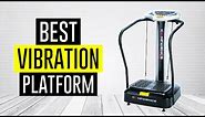 Best Vibration Platform 2022 | Top 5 Vibration Platforms