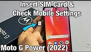 Moto G Power (2022): How to Insert SIM Card & Check Mobile Settings