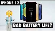 Is the iPhone 12 Battery Life Bad?