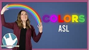 Learn Your Colors in American Sign Language