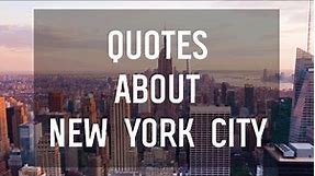 7 Quotes About New York City