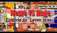 Meme vs Rage Lets Play Episode 20 (Levels 39-40)