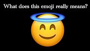 What does the Smiling Face with Halo emoji means?