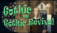 Gothic and Gothic Revival