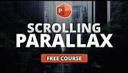 How to Master the Scrolling Parallax Effect in PowerPoint | Free Course