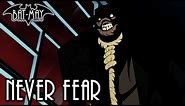 Never Fear - Bat-May
