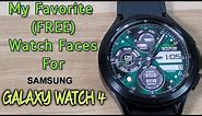 My Favorite (FREE) GALAXY WATCH 4 Watch Faces