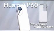 Huawei P60 Series Gets 5G with Innovative Case.