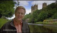 Durham, England: Magnificent Norman Cathedral - Rick Steves’ Europe Travel Guide - Travel Bite