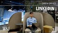 Inside LinkedIn’s New Flagship | WSJ Open Office