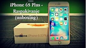 iPhone 6S Plus - Raspakivanje (unboxing)