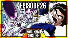 DragonBall Z Abridged: Episode 26 - TeamFourStar (TFS)