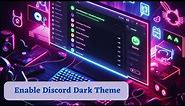 How to Enable Discord Dark Theme in 2024 (EASY!)