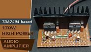 Design a TDA7294 IC Based 170W High Power Audio Amplifier
