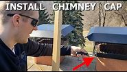 Install Chimney Cap