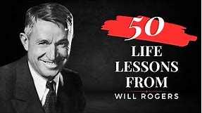 Will Rogers Quotes: 50 Valuable Quotes from the Humorist