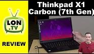 Lenovo Thinkpad X1 Carbon Gen 7 (2019) Review