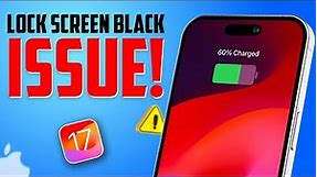 Fix iPhone Lock Screen Goes Black While Charging on iOS 17 | Screen Goes black issues on iPhone
