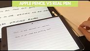 Writing with Apple Pencil vs. Real Pen (2020)
