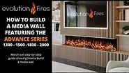 How to build a Media Wall Featuring the Evolution Fires Advance Series Electric Fireplace