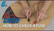 How to Check a Fuse by Testing it with a Multimeter