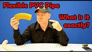 FlexPVC - What exactly is FlexPVC Flexible PVC Pipe? Learn exactly what it is and how it works.