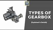 Type of Gearbox in Automobile Vehicles [Explained in Detail] 2021