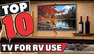 Best TV for RV Use In 2023 - Top 10 TV for RV Uses Review